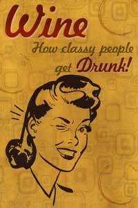 Wine - How Classy People Get Drunk